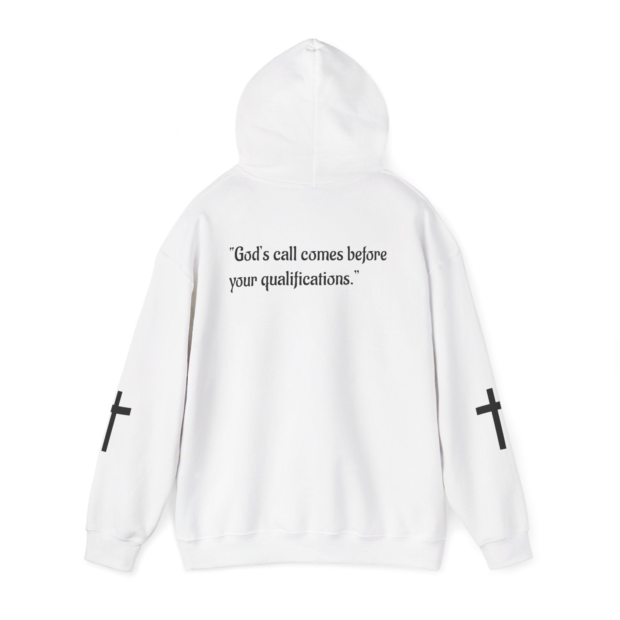 Faith-Inspired Cross Hoodie – “God’s Call Comes Before Your Qualifications”
