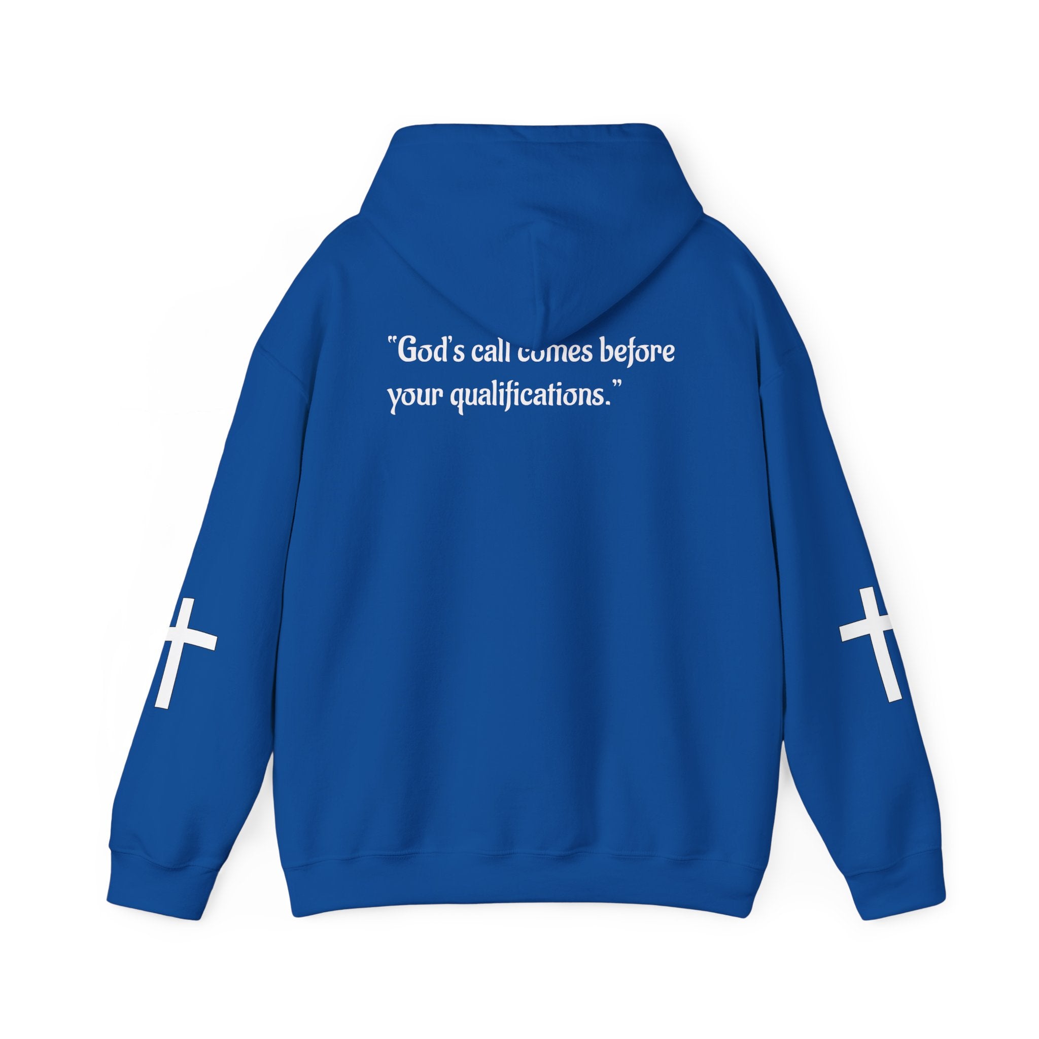Faith-Inspired Cross Hoodie – “God’s Call Comes Before Your Qualifications”