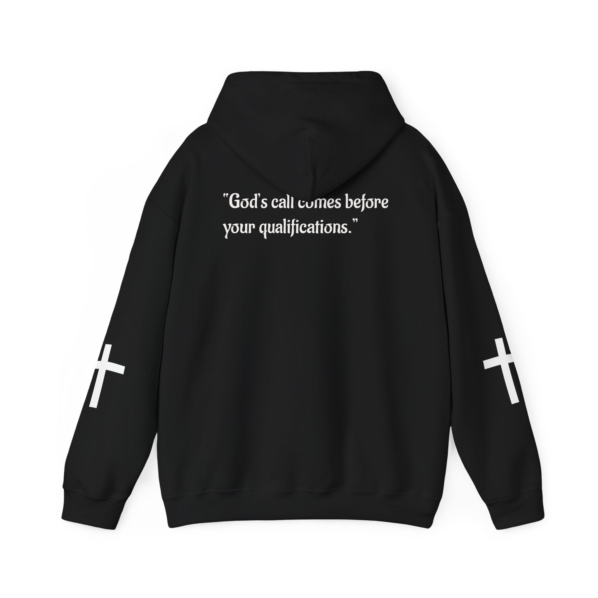 Faith-Inspired Cross Hoodie – “God’s Call Comes Before Your Qualifications”
