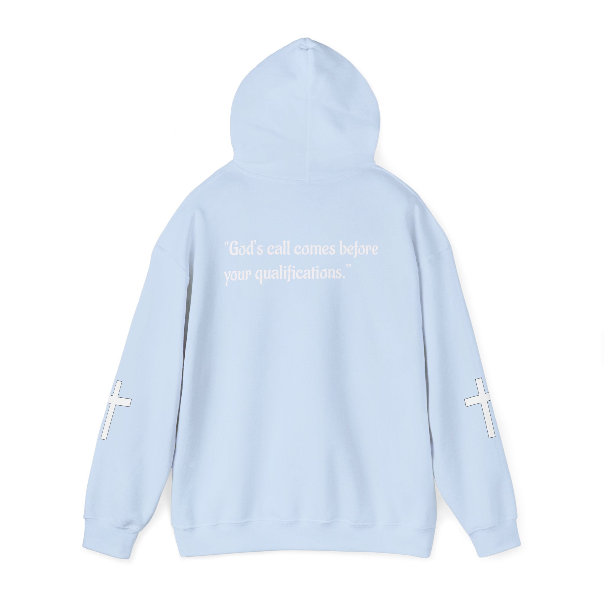Faith-Inspired Cross Hoodie – “God’s Call Comes Before Your Qualifications”