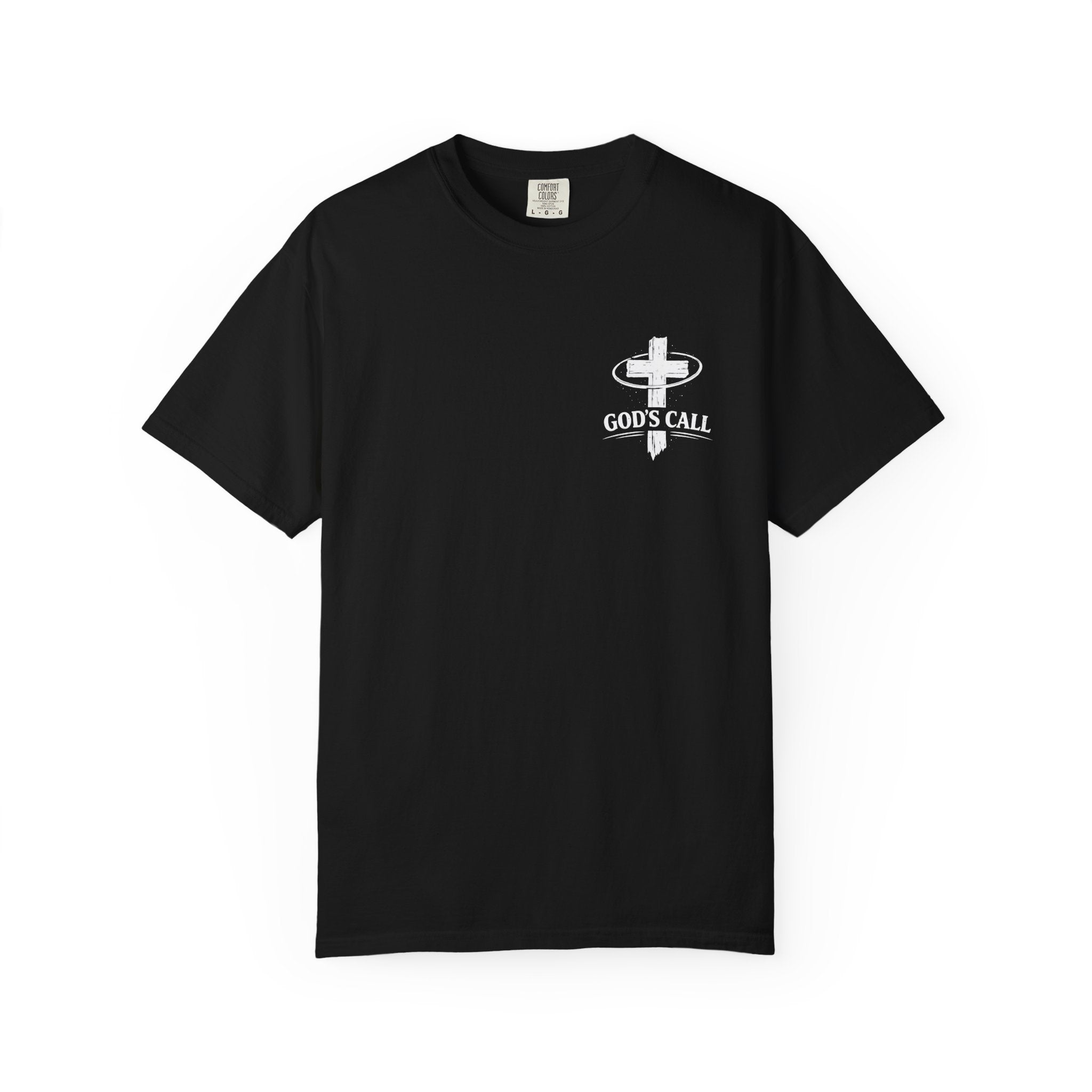 God’s Call – Jesus Is Good Christian T-Shirt