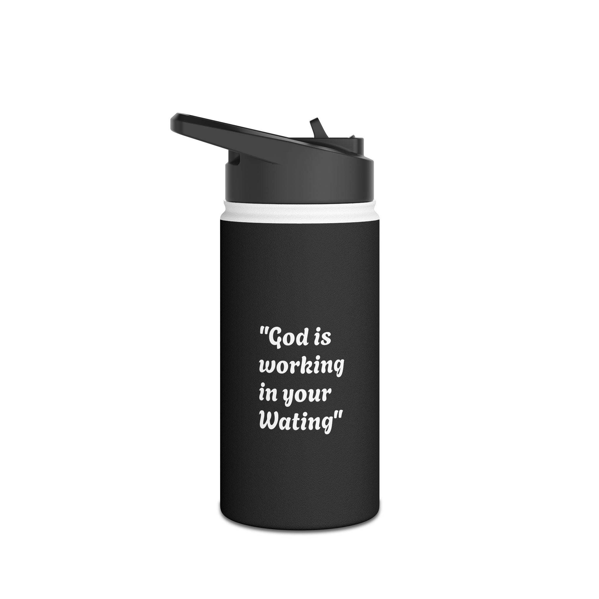 Black Christian water bottle "God is working in your waiting"