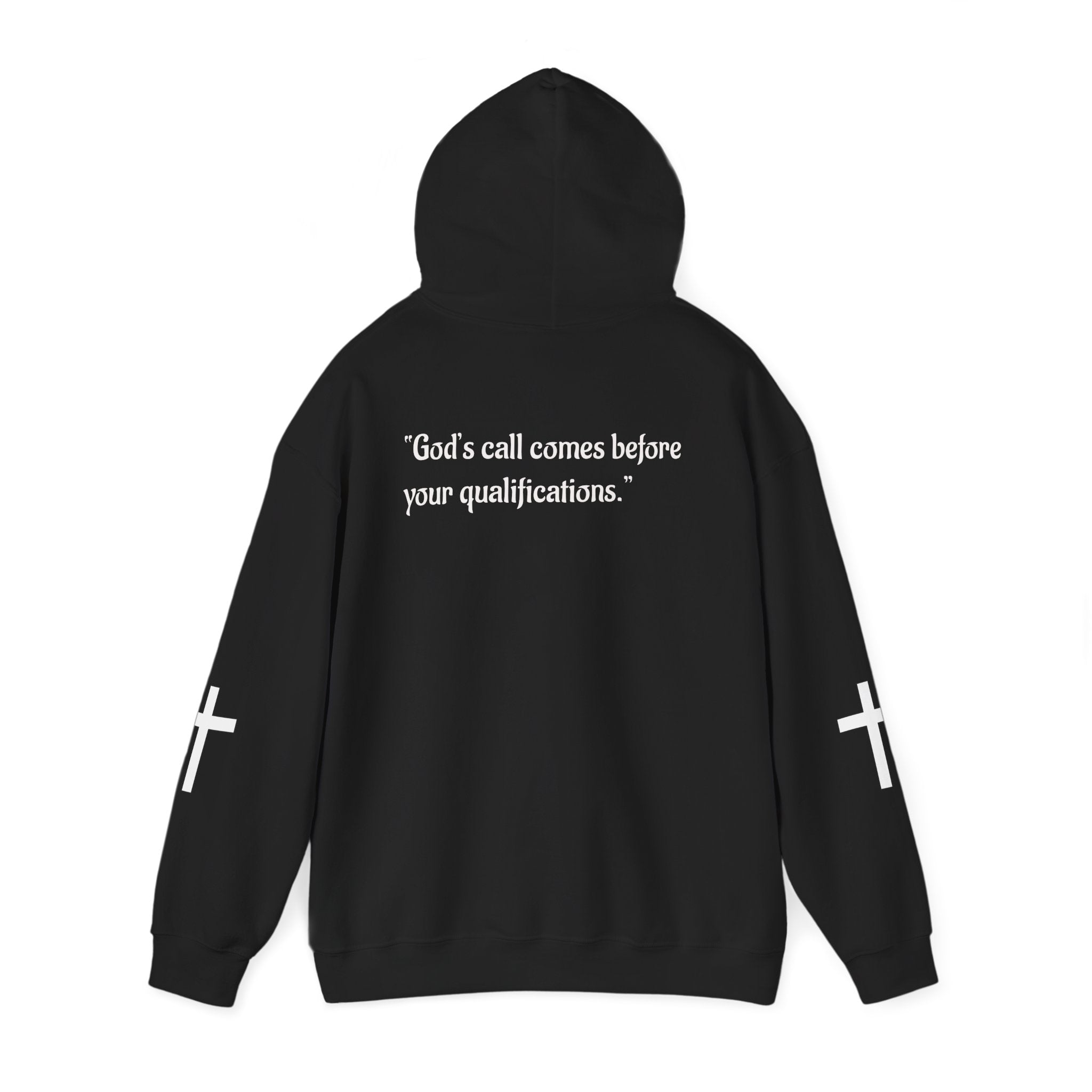 Faith-Inspired Cross Hoodie – “God’s Call Comes Before Your Qualifications”